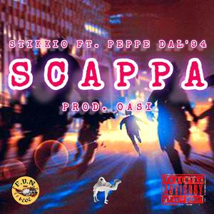 SCAPPA (feat. Peppe dal '94) [Explicit]