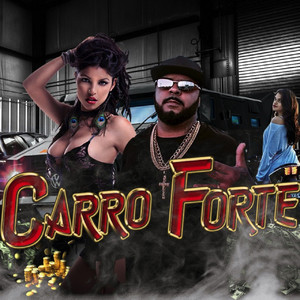 Carro Forte (Explicit)