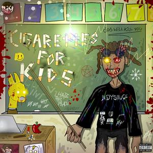 CIGARETTES FOR KIDS (Explicit)
