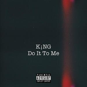Do It To Me (Explicit)