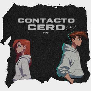 Contacto Cero (Explicit)