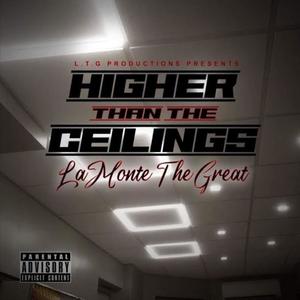 Higher Than The Ceilings (Explicit)