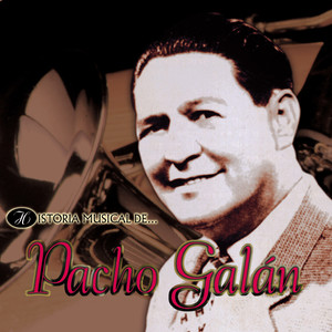 Historia Musical de Pacho Galán