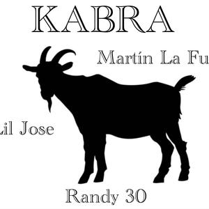 Kabraa (feat. Randy 30, Martín La Fuga & Lil Jose)