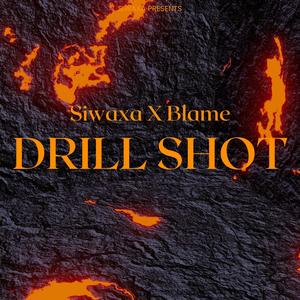 Drill Shot (feat. Blame) [Explicit]