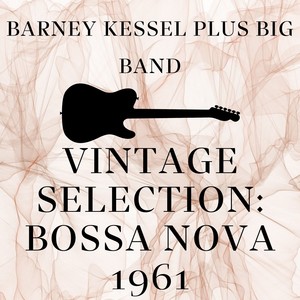 Vintage Selection: Bossa Nova 1961 (2021 Remastered)