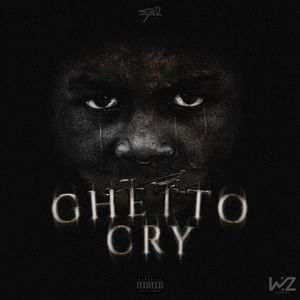 Ghetto Cry (Explicit)