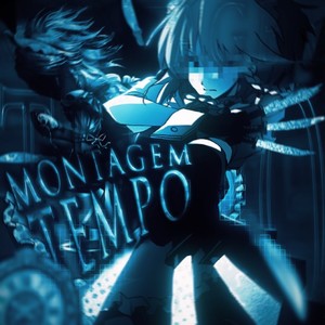 MONTAGEM TEMPO (SUPER SLOWED)