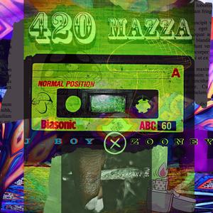 420 MAZZA (feat. J_Boy)