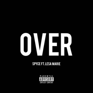 Over (feat. Lesa Marie) [Explicit]