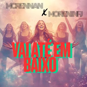 Vai Até Em Baixo (Explicit)