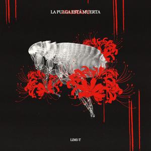 LA PULGA ESTÁ MUERTA PT.1 (Explicit)