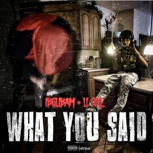 what you said (feat. Li Sike) (Explicit)