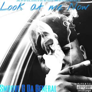 Look at me now (feat. Cidni Gian) (Explicit)