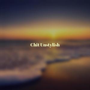 Chit Unstylish