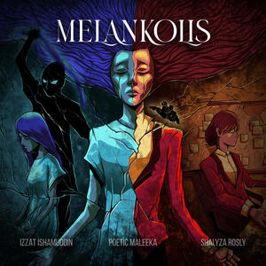 MELANKOLIS (feat. Izzat Ishamuddin & Shalyza Rosly)