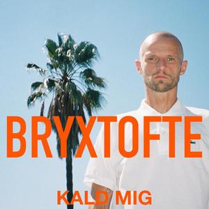 Kald Mig (Explicit)