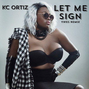 Let Me Sign (Yikes Remix)