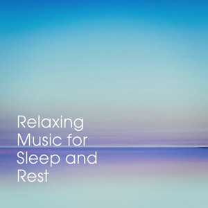 Relaxing Music for Sleep and Rest