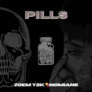 PILLS (feat. NOMIANE & SeriousD4nn) (Explicit)