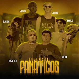 Fanaticos, Vol. 1 (feat. Terry Lcr, Mc Yefarth, Clofoner, Luys RM, Clop$one & Rox Smk) [Fanaticos -Master RG Studios.] [Explicit]