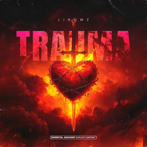 Linowz - Trauma (Explicit)