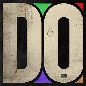 The Additives - DO (feat. Middlez & Franniethefirst) (Explicit)