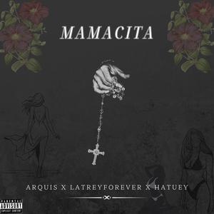 Mamacita (feat. Hatuey & LaTreyForever) (Explicit)