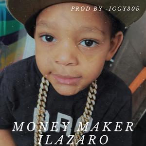 Money Maker ILazaro