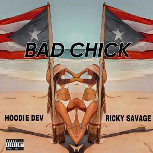 Bad Chick (Explicit)