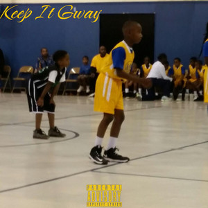 Keep It Gway (Explicit)