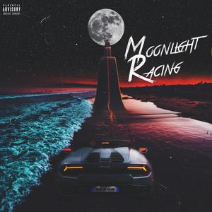 Moonlight Racing (Explicit)