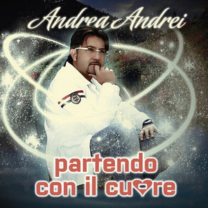 Andrea Andrei - Partendo con il cuore