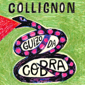 COLLIGNON - Guizo da Cobra