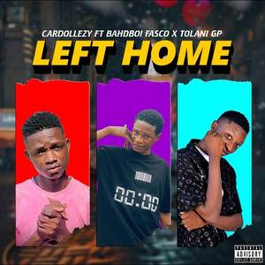 LEFT HOME (Explicit)