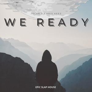 We Ready (feat. ChRIS KEEZ)