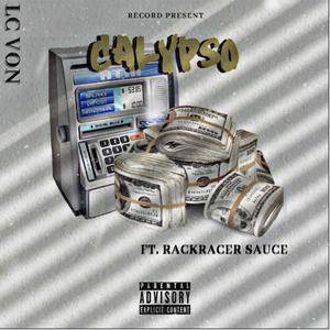 Calypso (feat. RackRacer Sauce) [Explicit]