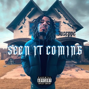 Seen It Coming (Explicit)