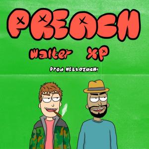 Preach (feat. Xperience) (Explicit)