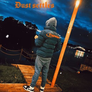 Dust Settles (Explicit)