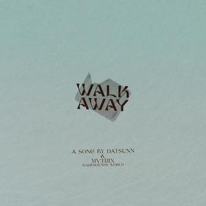 Walk Away