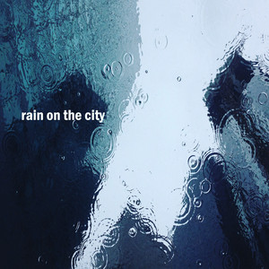 Rain on the City