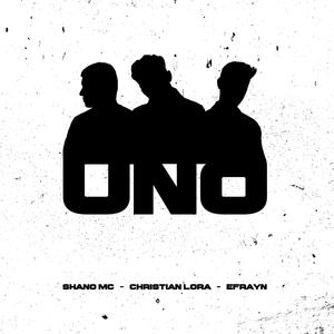 Uno Remix (feat. Christian Lora & Efrayn)