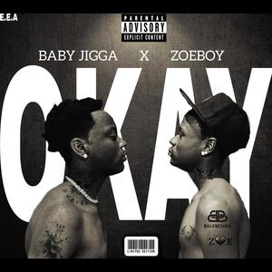 OKAY (feat. Zoeboy) (Explicit)