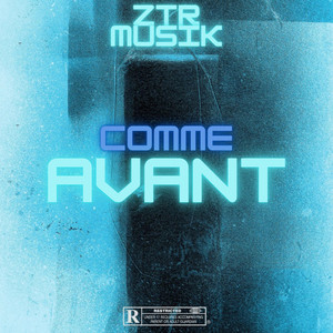 COMME AVANT (Explicit)