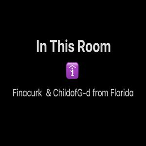In This Room (feat. ChildofG-d from Florida & Trappaganza)