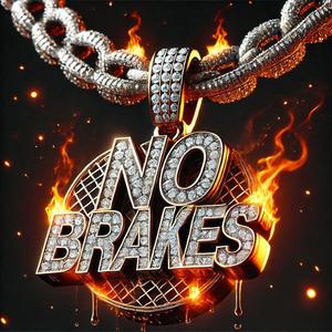 No Brakes (Explicit)