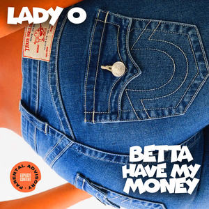 Betta Have My Money (Explicit)