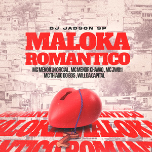 Maloka Romântico (Explicit)