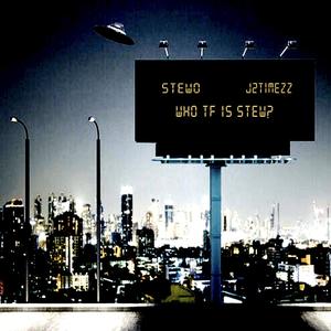 Who TF is Stew? (Explicit)